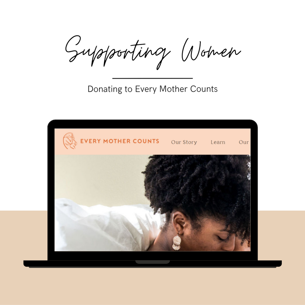 Supporting Women & Donating to Every Mother Counts